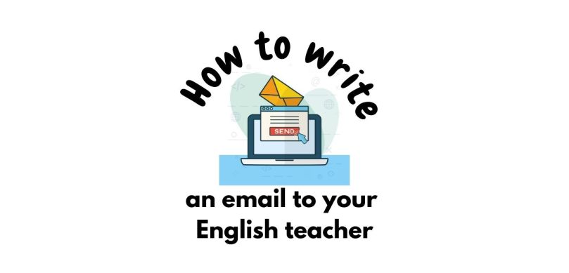 How To End A Email To Your Teacher